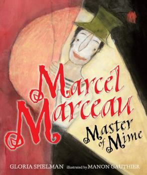 Hardcover Marcel Marceau: Master of Mime Book