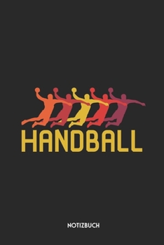 Handball Notizbuch: Schönes Büchlein für Spieler & Trainer | Dotted Notebook / Punkteraster | 120 gepunktete Seiten | ca. A5 Format | Individuelles ... Handballer & Handballerinnen (German Edition)