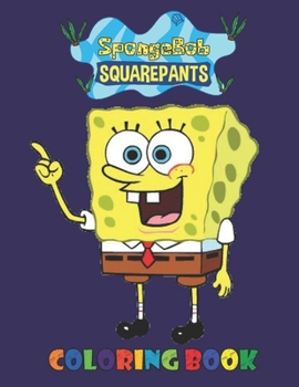 Paperback Spongebob Coloring Book: awesome 50+ High Quality Illustrations. Great Coloring Book for Kids Ages 3-12 Book