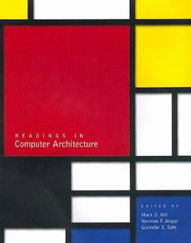 Paperback Readings in Computer Architecture (The Morgan Kaufmann Series in Computer Architecture and Design) Book