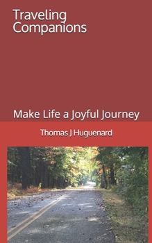 Paperback Traveling Companions: Make Life a Joyful Journey Book