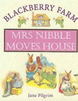 Hardcover Mrs Nibble Moves House (Blackberry Farm) Book