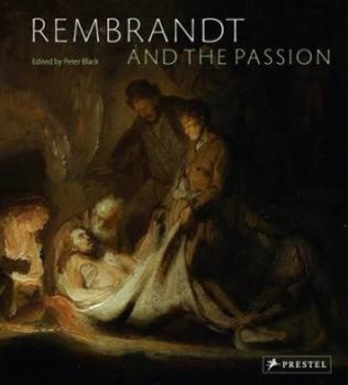 Hardcover Rembrandt and the Passion Book