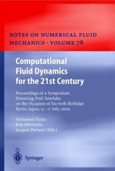Hardcover Computational Fluid Dynamics for the 21st Century: Proceedings of a Symposium Honoring Prof. Satofuka on the Occasion of His 60th Birthday, Kyoto, Jap Book