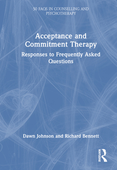 Hardcover Acceptance and Commitment Therapy: Responses to Frequently Asked Questions Book