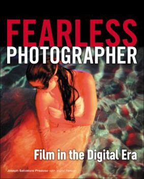 Fearless Photographer - Film in the Digital Era