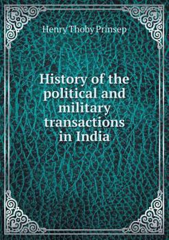 Paperback History of the political and military transactions in India Book