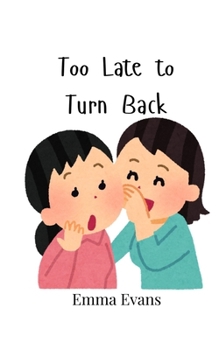 Paperback Too Late to Turn Back Book