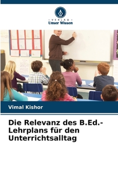 Paperback Die Relevanz des B.Ed.-Lehrplans für den Unterrichtsalltag [German] Book