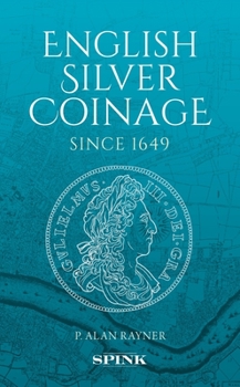 Hardcover English Silver Coinage Since 1649 "Original": 30th Anniversary "Platinum" Edition, Newly Illustrated Throughout Book