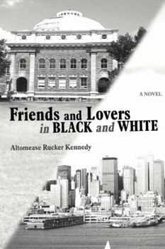 Paperback Friends and Lovers in Black and White Book