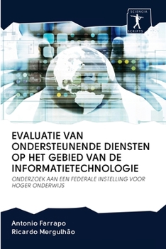 Paperback Evaluatie Van Ondersteunende Diensten Op Het Gebied Van de Informatietechnologie [Dutch] Book