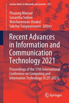 Paperback Recent Advances in Information and Communication Technology 2021: Proceedings of the 17th International Conference on Computing and Information Techno Book