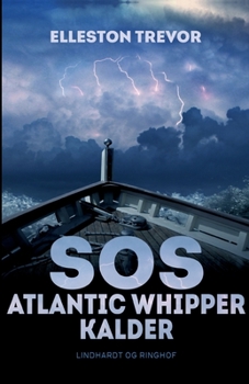 Paperback SOS Atlantic Whipper kalder ... [Danish] Book