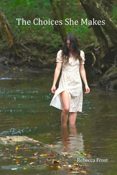 The Choices She Makes