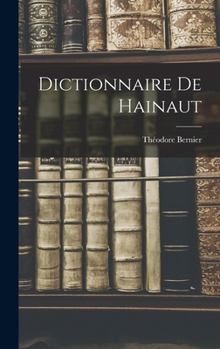 Hardcover Dictionnaire De Hainaut [French] Book