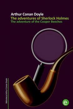 Paperback The adventure of the Cooper Beeches: The adventures of Sherlock Holmes Book