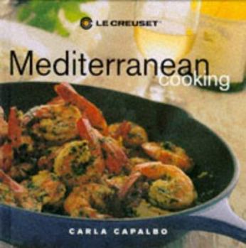 Hardcover Le Creuset Mediterranean Cooking Book