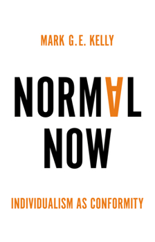 Paperback Normal Now: Individualism as Conformity Book