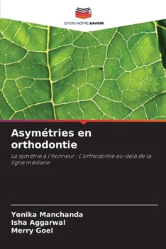 Asymétries en orthodontie (French Edition)
