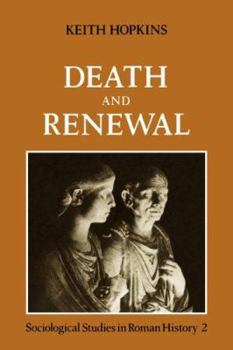 Paperback Death and Renewal: Volume 2: Sociological Studies in Roman History Book
