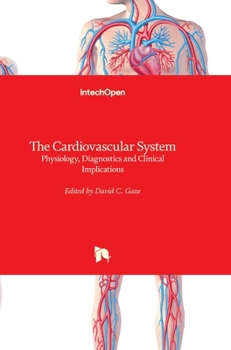 Hardcover The Cardiovascular System: Physiology, Diagnostics and Clinical Implications Book
