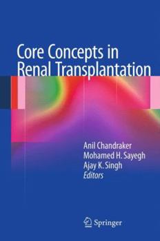 Hardcover Core Concepts in Renal Transplantation Book