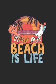 Beach Is life: Cool Animated Beach Lover Design Notebook Composition Book Novelty Gift (6"x9") Dot Grid Notebook to write in