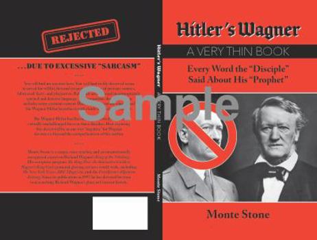 Paperback Hitler's Wagner: A Very Thin Book Every Word the "Disciple" Said About His "Prophet" Book