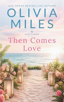 Then Comes Love