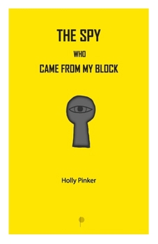 Paperback The spy who came from my block Book