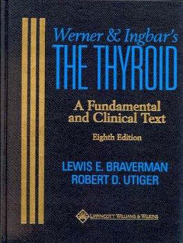 Hardcover Werner and Ingbar's the Thyroid: A Fundamental and Clinical Text Book