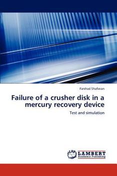 Paperback Failure of a crusher disk in a mercury recovery device Book
