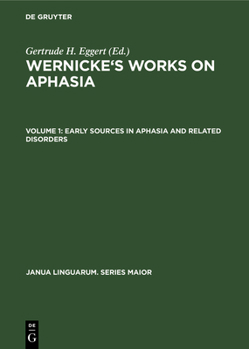 Hardcover Early Sources in Aphasia and Related Disorders Book