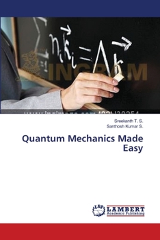 Paperback Quantum Mechanics Made Easy Book