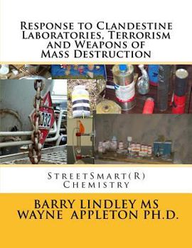 Paperback Response to Clandestine Laboratories, Terrorism and Weapons of Mass Destruction: StreetSmart(R) Chemistry Book