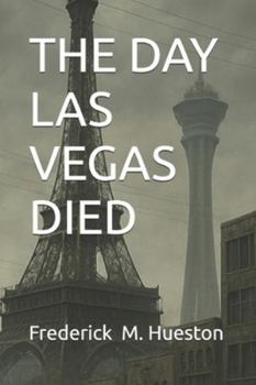 Paperback The Day Las Vegas Died Book