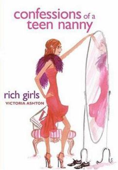 Paperback Confessions of a Teen Nanny #2: Rich Girls Book