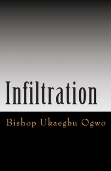Paperback Infiltration: Wolves in Sheep's Clothing Book
