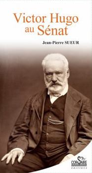 Paperback Victor Hugo Au Senat [French] Book