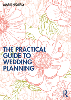 Paperback The Practical Guide to Wedding Planning Book