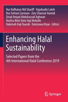 Paperback Enhancing Halal Sustainability: Selected Papers from the 4th International Halal Conference 2019 Book