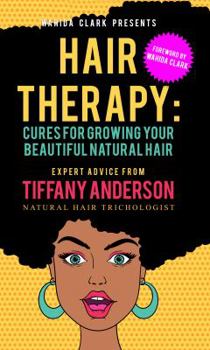 Paperback Hair Therapy: Cures For Growing Your Beautiful Natural Hair Book