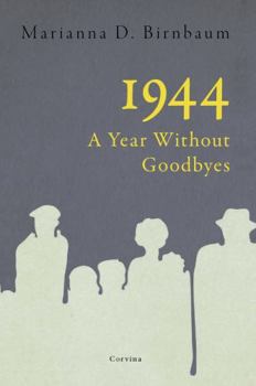 Paperback 1944 - A Year Without Goodbyes Book