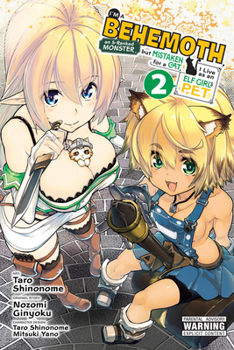 Paperback I'm a Behemoth, an S-Ranked Monster, But Mistaken for a Cat, I Live as an Elf Girl's Pet, Vol. 2 (Manga): Volume 2 Book