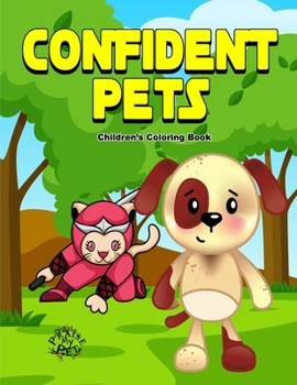 Paperback Confident Pets: Children's Coloring Book