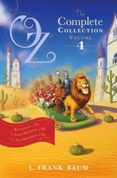 Hardcover Oz, the Complete Collection, Volume 4: Rinkitink in Oz; The Lost Princess of Oz; The Tin Woodman of Oz Book