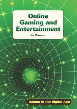 Hardcover Online Gaming and Entertainment (Issues in the Digital Age) Book