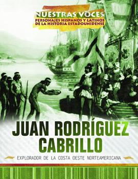 Library Binding Juan Rodríguez Cabrillo: Explorador de la Costa Oeste Norteamericana (Explorer of the American West Coast) [Spanish] Book