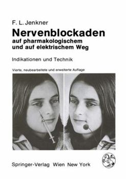 Paperback Nervenblockaden Auf Pharmakologischem Und Auf Elektrischem Weg: Indikationen Und Technik [German] Book